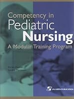 Competency in Pediatric Nursing: A Modular Training Program [With CDROM] 0834219670 Book Cover