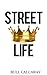 Street Life (Book 1)