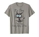 It's Fine I'm Fine Everything Is Fine shirts gifts