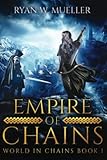 Empire of Chains (World in Chains)