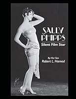Sally Phipps: Silent Film Star 1511915927 Book Cover
