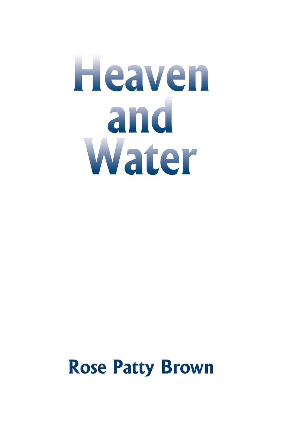 Heaven and Water