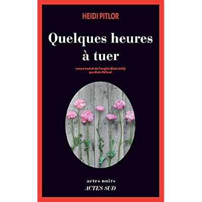 Quelques heures &agrave; tuer