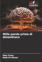 Mille parole prima di dimenticare (Italian Edition) 620243595X Book Cover