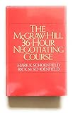 The McGraw-Hill 36-Hour Negotiating Course
