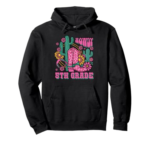 Howdy 5th Grade Western Fifth Grade Teacher Cowboy Cowgirl Pullover Hoodie