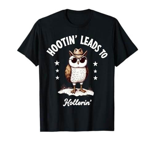 Funny Western Cowboy Owl Hootin Leads to Hollerin Maglietta