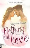 Cover zum Buch Boston College: Nothing but Love
