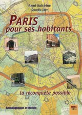 Hardcover Paris Pour Ses Habitants: La Reconquete Possible Book