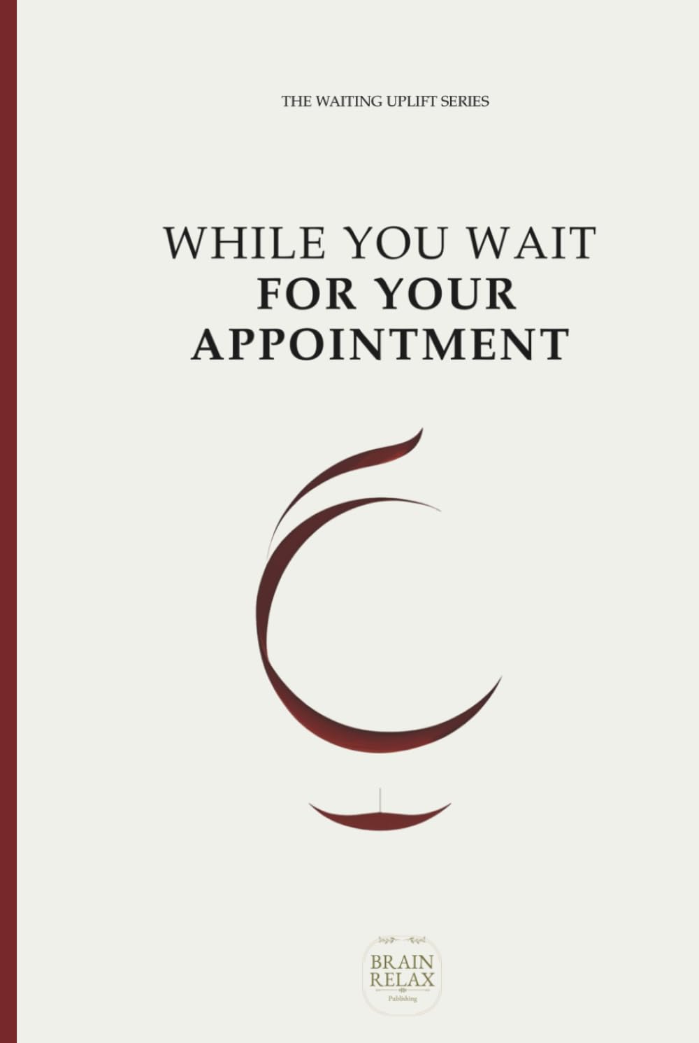 While You Wait for Your Appointment — Word Search & Journal for Adults | For the Waiting Room, the Café & Beyond, Pocket Hardcover: For Those Who Hate Waiting (The Waiting Uplift Series)