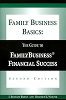 Family Business Basics: The Guide To Family Business Financial Success 0967890640 Book Cover