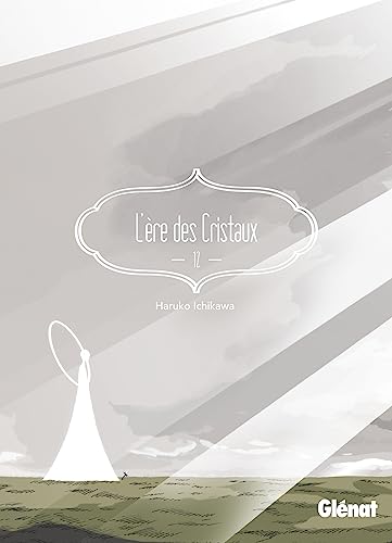 L'Ère des Cristaux — Tome 12