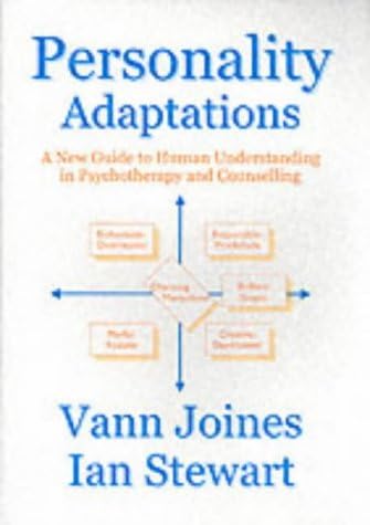 Personality Adaptations: A New Guide to Human Understanding in Psychotherapy and Counselling