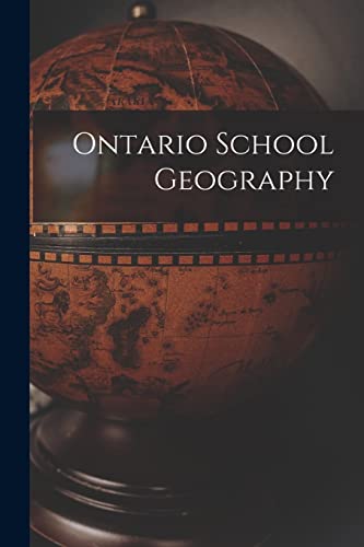 Ontario School Geography [microform]