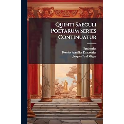 Quinti Saeculi Poetarum Series Continuatur