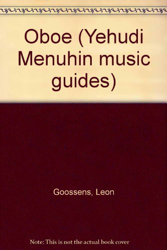 Oboe (Yehudi Menuhin music guides) 0028714504 Book Cover