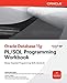 Oracle Database 11g PL/SQL Programming Workbook (Oracle Press)