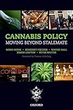 Cannabis Policy: Moving Beyond Stalemate