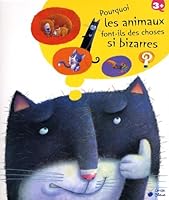 Pourquoi les animaux font-ils des choses si bizarres ? 2758302160 Book Cover