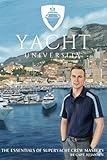  Yacht University: THE ESSENTIALS OF SUPERYACHT CREW MASTERY