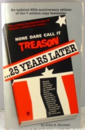 None Dare Call It Treason - 25 Years Later 1st ... B00M0G8AKY Book Cover