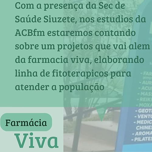Farm&aacute;cia Viva e Fitoterapia - Com Sec de S&uacute;de Siuzete de Sta Rosa de Lima SC