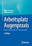 Arbeitsplatz Augenpraxis: Wissen für medizinische Fachangestellte