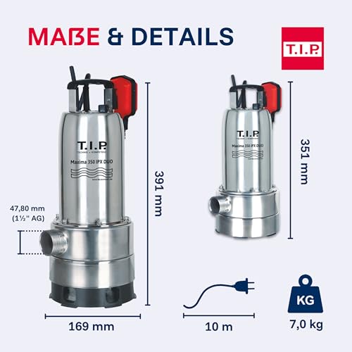 T.I.P. Edelstahl Schmutzwasser Tauchpumpe Duo-Ring, 20.000 l/h, 800W, Flachsaugend, 30mm Korngröße, 8m Förderhöhe, IPX DUO Effizient, Zuverlässig, MAXIMA 350 IPX DUO, 30274