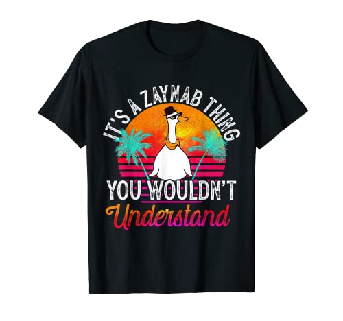 Es ist eine Zaynab-Sache, die du nicht verstehen würdest Lustiges Zaynab T-Shirt