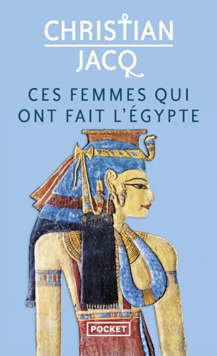 Ces femmes qui ont fait l'Egypte