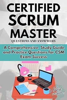 Paperback CERTIFIED SCRUM MASTER QUESTIONS AND ANSWERS: A Comprehensive Study Guide and Practice Questions for CSM Exam Success Book