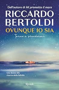 Vedi scheda su Amazon Ovunque io sia. Torno a prendermi