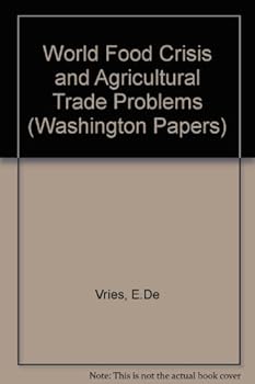 Paperback World Food Crisis and Agricultural Trade Problems (The Washington Papers 17) Book