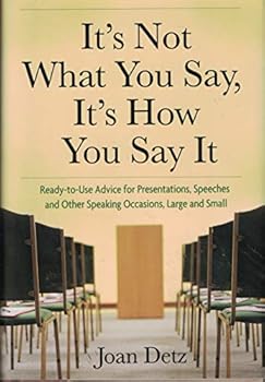 Hardcover It's Not What You Say, It's How You Say It Book