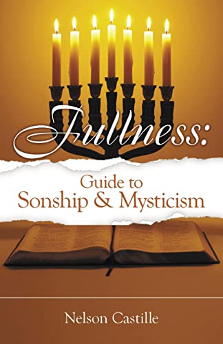 Fullness: Guide to Sonship & Mysticism
