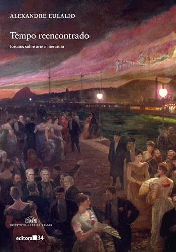 Tempo reencontrado: ensaios sobre arte e literatura