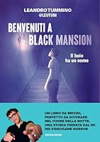 Benvenuti a Black Mansion. Il buio ha un nome di Leutum
