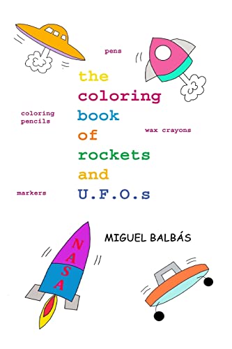 The coloring book of rockets and U.F.O.s (A World of Color)