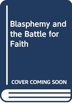 Paperback Blasphemy and the Battle for Faith Book