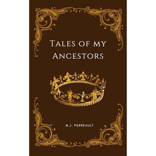 Tales of My Ancestors by M. J. Perreault episode artwork