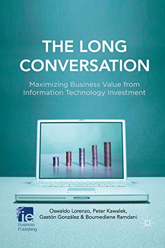 The Long Conversation: Maximizing Business Value from Information