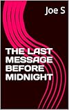  THE LAST MESSAGE BEFORE MIDNIGHT (English Edition)