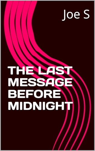  THE LAST MESSAGE BEFORE MIDNIGHT (English Edition)