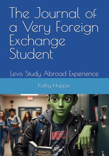 The Journal of a Very Foreign Exchange Student: Levis Study Abroad Experience