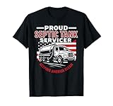 Proud Septic Tank Servicer Keeping America Clean T-Shirt