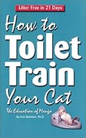 How To Toilet Train Your Cat: The Education of Mango 0970732708 Book Cover