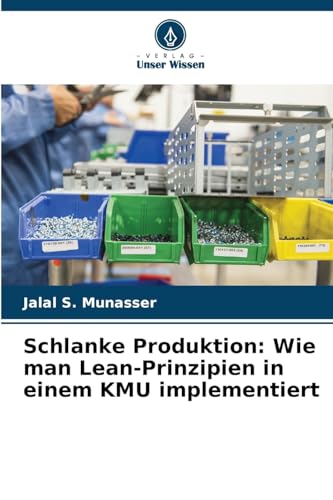 Schlanke Produktion: Wie man Lean-Prinzipien in einem KMU implementiert