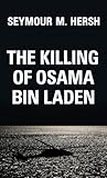 The Killing of Osama Bin Laden