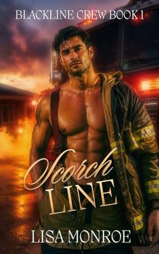  Scorch Line: A Grumpy Hotshot Firefighter Romance. (Blackline Crew Book 1) (English Edition)
