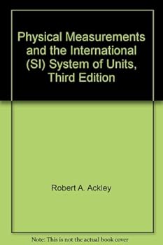 Paperback Physical Measurements and the International (SI) System of Units, Third Edition Book